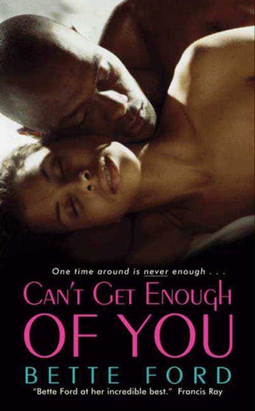 Cover of the book Can't Get Enough of You by Bette Ford, HarperCollins e-books