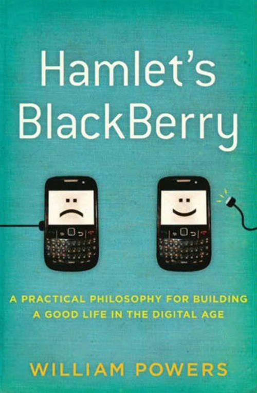 Cover of the book Hamlet's BlackBerry by William Powers, HarperCollins e-books