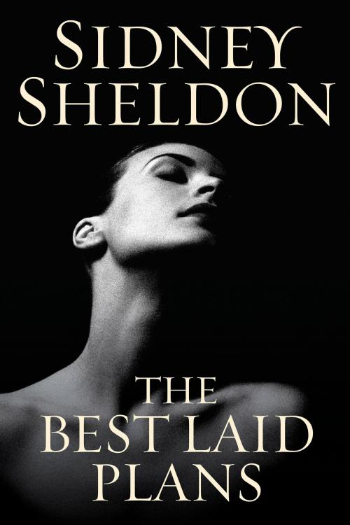 Cover of the book The Best Laid Plans by Sidney Sheldon, HarperCollins e-books