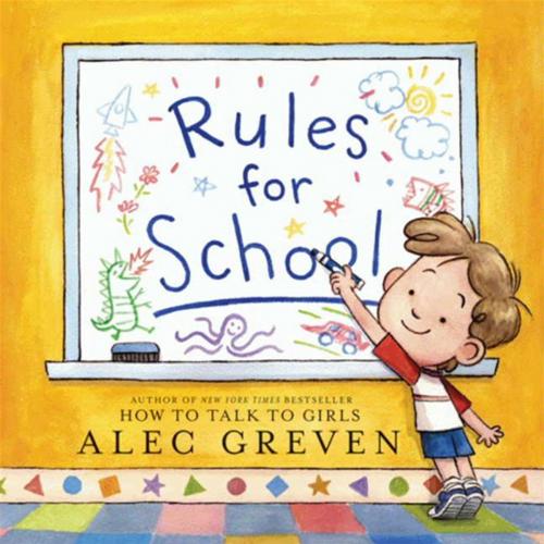 Cover of the book Rules for School by Alec Greven, HarperCollins