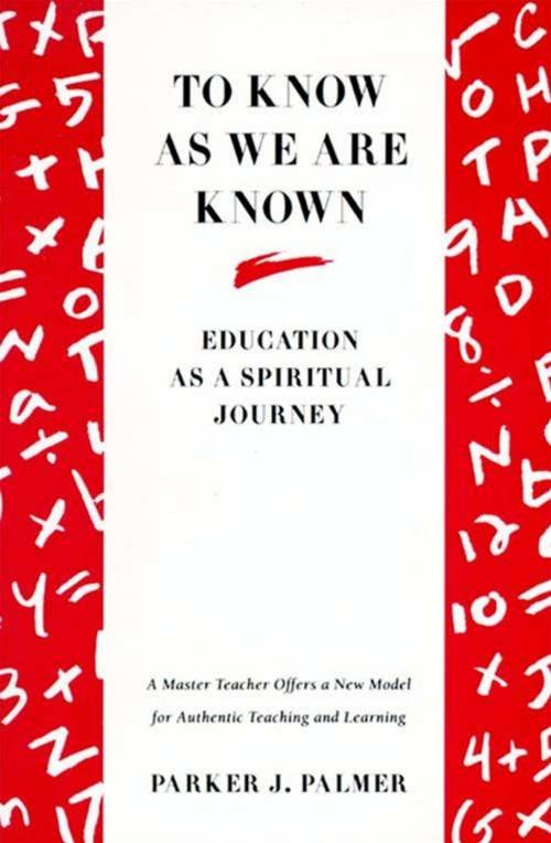 Cover of the book To Know as We Are Known by Parker J. Palmer, HarperOne