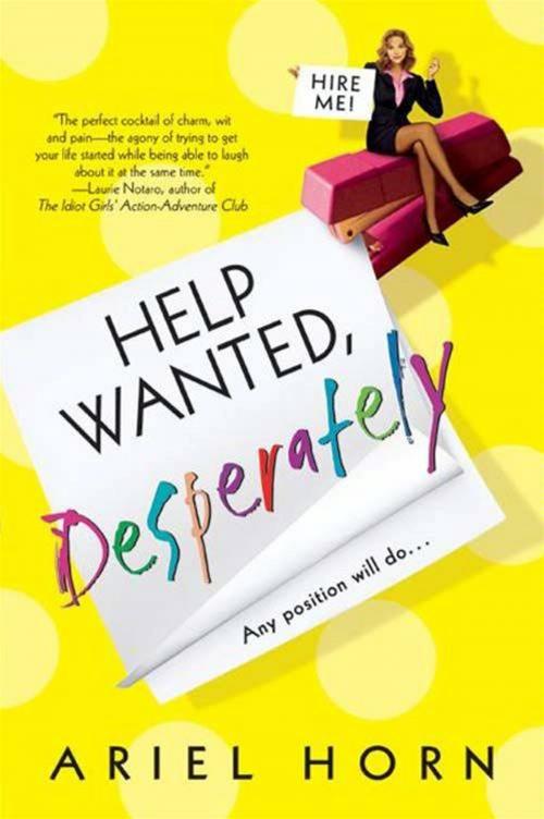 Cover of the book Help Wanted, Desperately by Ariel Horn, HarperCollins e-books