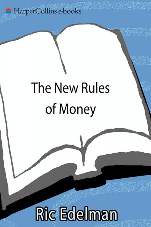 Cover of the book The New Rules of Money by Ric Edelman, HarperCollins e-books