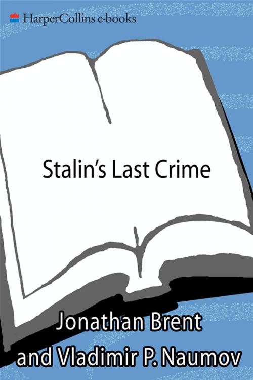 Cover of the book Stalin's Last Crime by Jonathan Brent, Vladimir Naumov, HarperCollins e-books