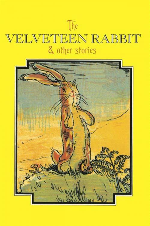 Cover of the book The Velveteen Rabbit Complete Text by Margery Williams, HarperFestival