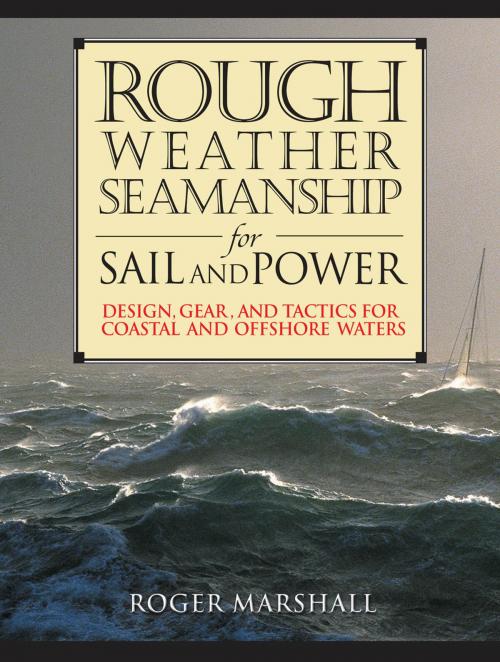 Cover of the book Rough Weather Seamanship for Sail and Power by Roger Marshall, McGraw-Hill Education