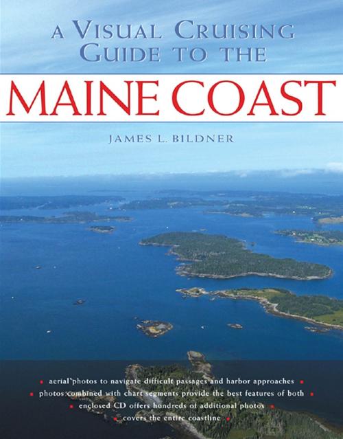 Cover of the book A Visual Cruising Guide to the Maine Coast by James L. Bildner, McGraw-Hill Education