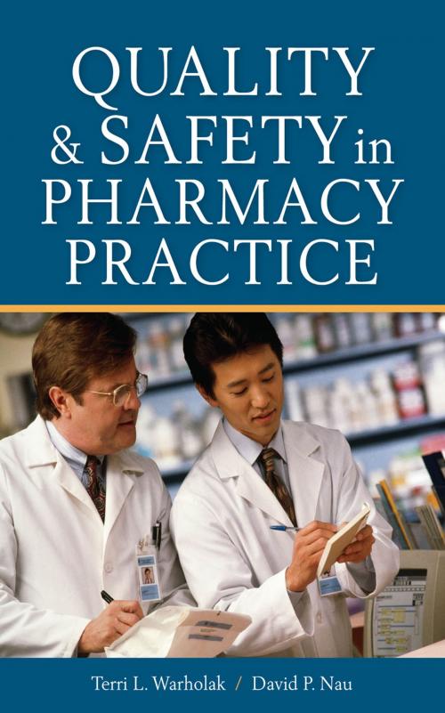 Cover of the book Quality and Safety in Pharmacy Practice by Terri L. Warholak, David P. Nau, Mcgraw-hill