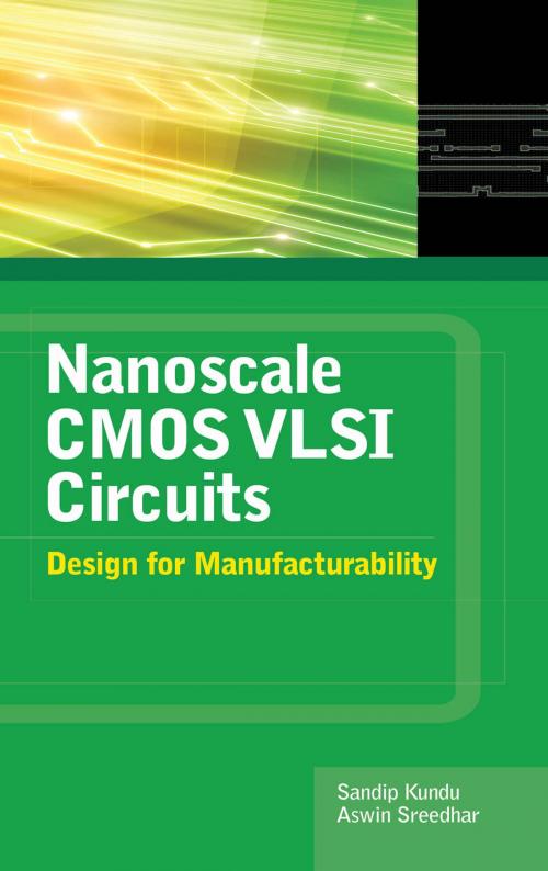 Cover of the book Nanoscale CMOS VLSI Circuits: Design for Manufacturability by Sandip Kundu, Aswin Sreedhar, McGraw-Hill Education