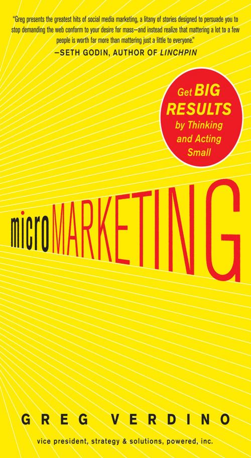 Cover of the book MicroMarketing: Get Big Results by Thinking and Acting Small by Greg Verdino, McGraw-Hill Education