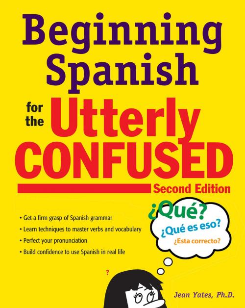 Cover of the book Beginning Spanish for the Utterly Confused, Second Edition by Jean Yates, McGraw-Hill Education