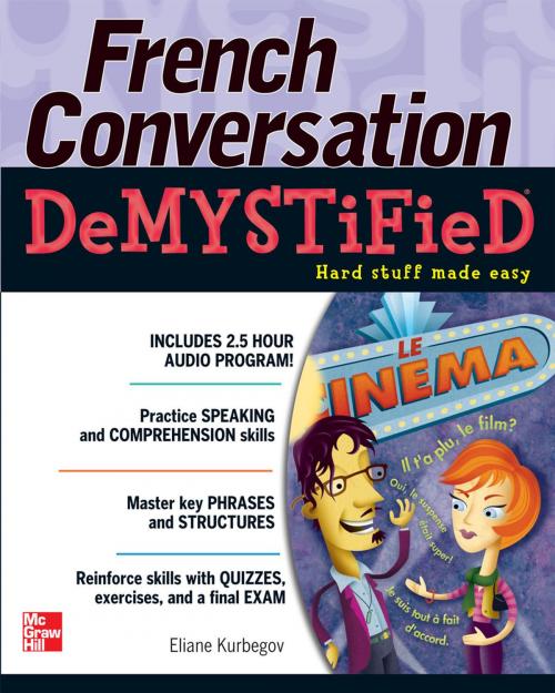 Cover of the book French Conversation Demystified by Eliane Kurbegov, McGraw-Hill Education
