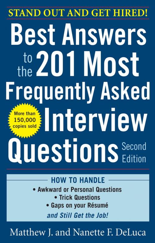 Cover of the book Best Answers to the 201 Most Frequently Asked Interview Questions, Second Edition by Matthew DeLuca, Nanette DeLuca, McGraw-Hill Education