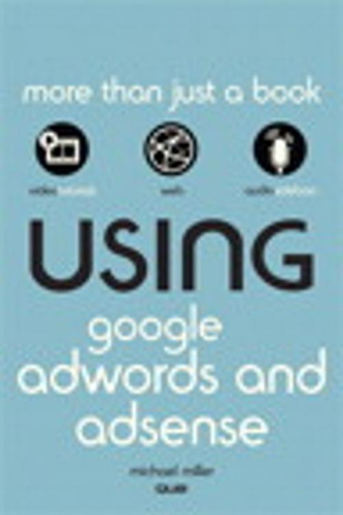 Cover of the book Using Google AdWords and AdSense by Michael Miller, Pearson Education