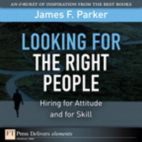 Cover of the book Looking for the Right People by James F. Parker, Pearson Education
