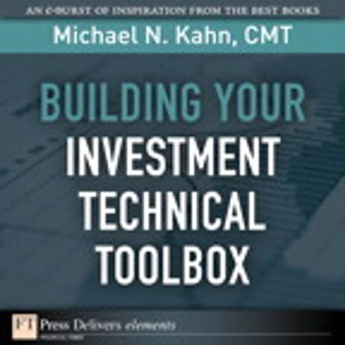 Cover of the book Building Your Investment Technical Toolbox by Michael N. Kahn CMT, Pearson Education