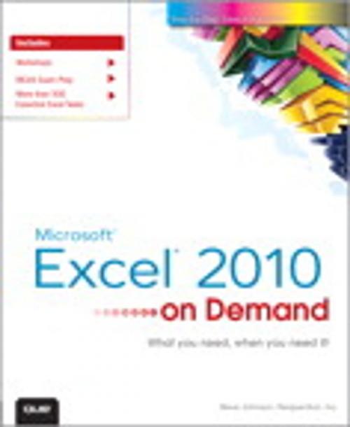 Cover of the book Microsoft Excel 2010 On Demand by Steve Johnson, Perspection Inc., Pearson Education