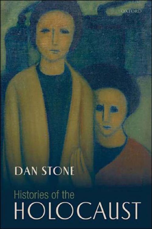 Cover of the book Histories of the Holocaust by Dan Stone, OUP Oxford