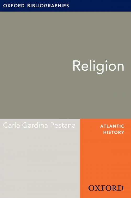 Cover of the book Religion: Oxford Bibliographies Online Research Guide by Carla Gardina Pestana, Oxford University Press