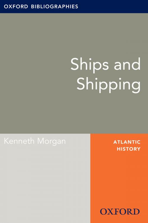 Cover of the book Ships and Shipping: Oxford Bibliographies Online Research Guide by Kenneth Morgan, Oxford University Press