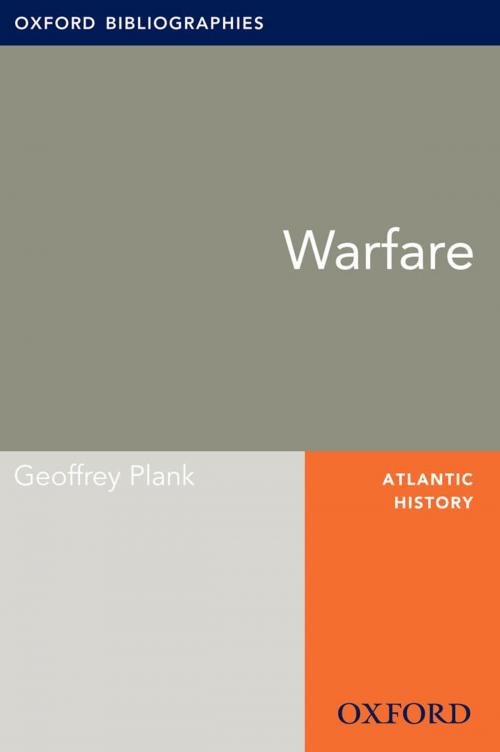 Cover of the book Warfare: Oxford Bibliographies Online Research Guide by Geoffrey Plank, Oxford University Press