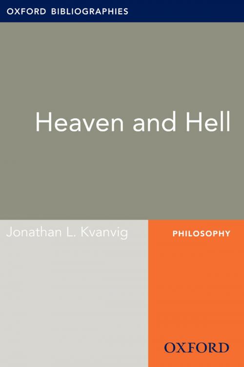 Cover of the book Heaven and Hell: Oxford Bibliographies Online Research Guide by Jonathan L. Kvanvig, Oxford University Press