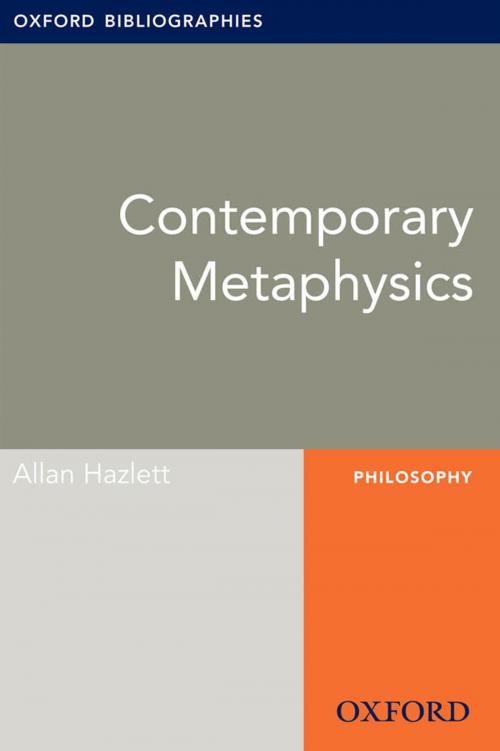 Cover of the book Contemporary Metaphysics: Oxford Bibliographies Online Research Guide by Allan Hazlett, Oxford University Press