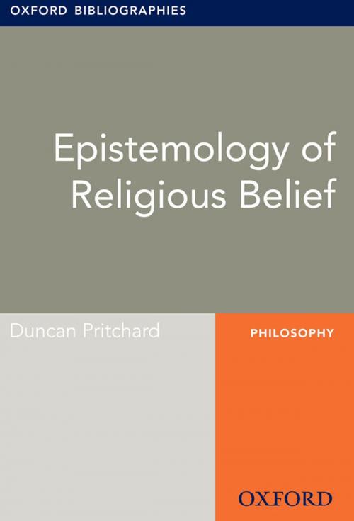 Cover of the book Epistemology of Religious Belief: Oxford Bibliographies Online Research Guide by Duncan Pritchard, Oxford University Press