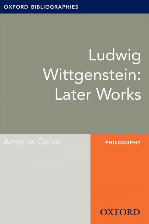 Cover of the book Ludwig Wittgenstein: Later Works: Oxford Bibliographies Online Research Guide by Annalisa Coliva, Oxford University Press