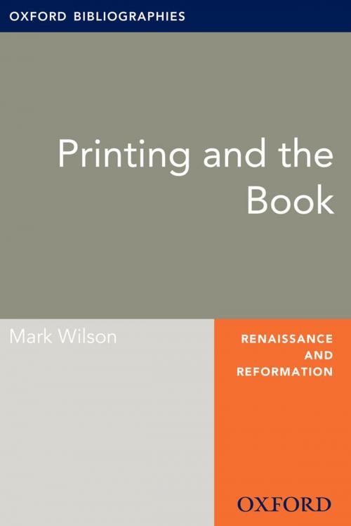 Cover of the book Printing and the Book: Oxford Bibliographies Online Research Guide by Mark Wilson, Oxford University Press