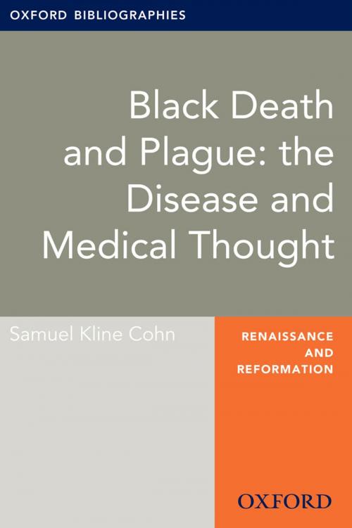 Cover of the book Black Death and Plague: the Disease and Medical Thought: Oxford Bibliographies Online Research Guide by Samuel Kline Cohn, Oxford University Press