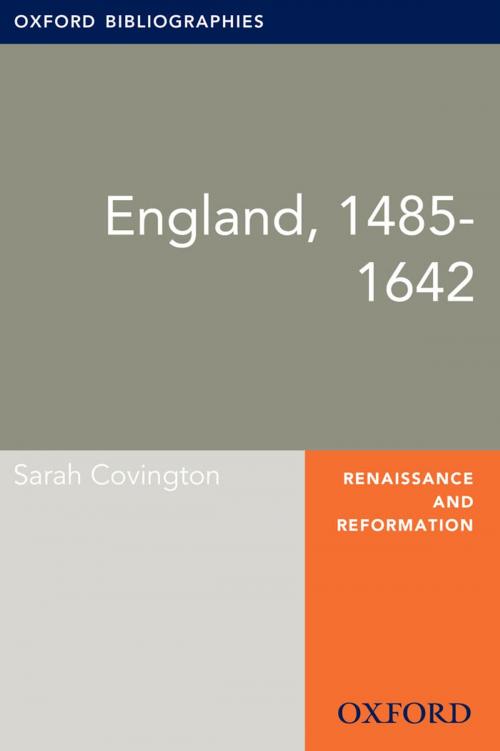 Cover of the book England, 1485-1642: Oxford Bibliographies Online Research Guide by Sarah Covington, Oxford University Press