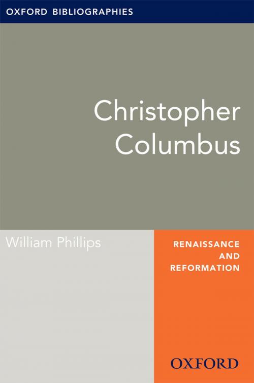 Cover of the book Christopher Columbus: Oxford Bibliographies Online Research Guide by William Phillips, Oxford University Press
