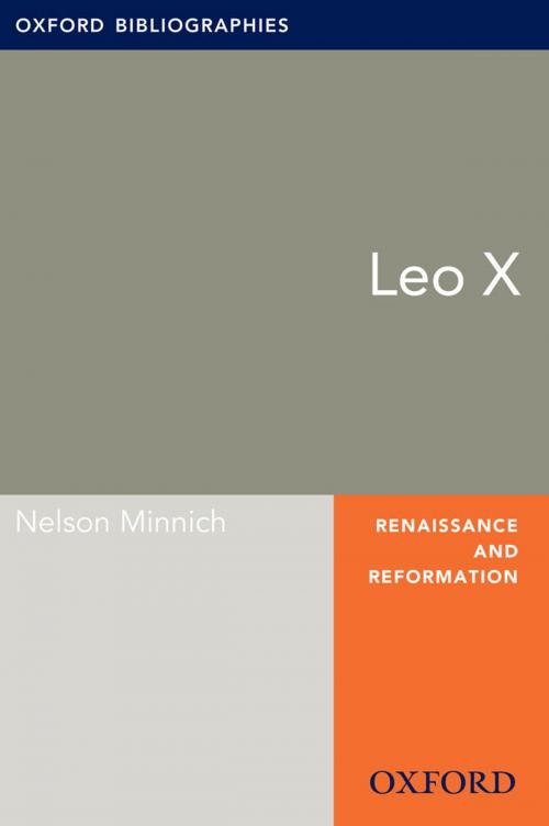 Cover of the book Leo X: Oxford Bibliographies Online Research Guide by Nelson Minnich, Oxford University Press