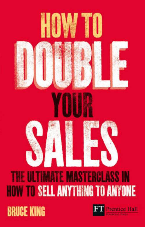 Cover of the book How to Double Your Sales by Bruce King, Pearson Education Limited