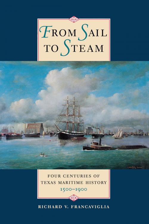 Cover of the book From Sail to Steam by Richard V. Francaviglia, University of Texas Press