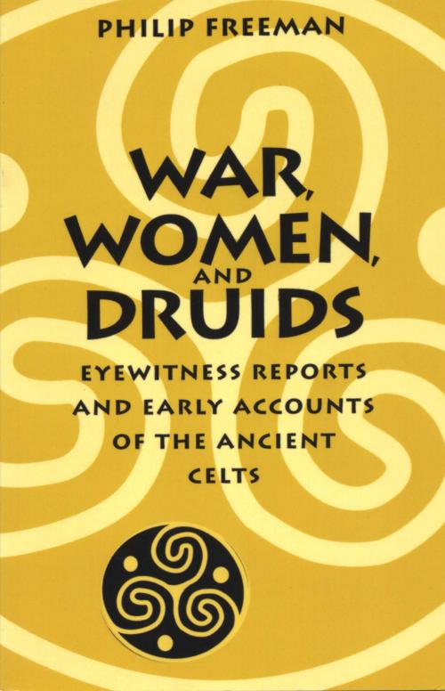Cover of the book War, Women, and Druids by Philip Freeman, University of Texas Press