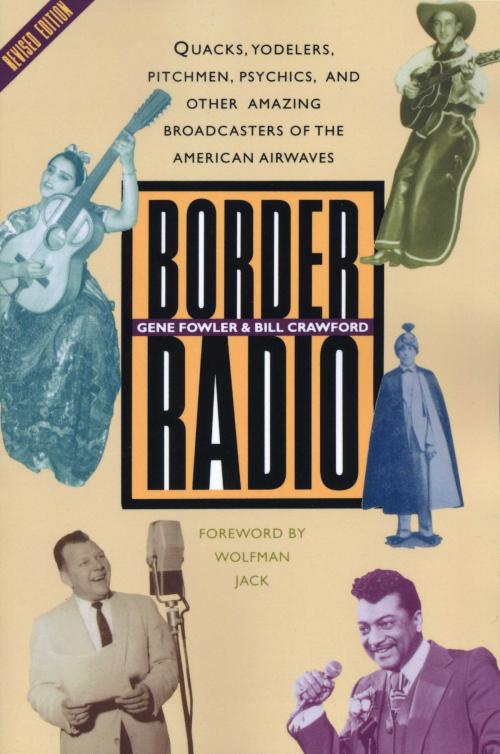 Cover of the book Border Radio by Gene Fowler, Bill Crawford, University of Texas Press