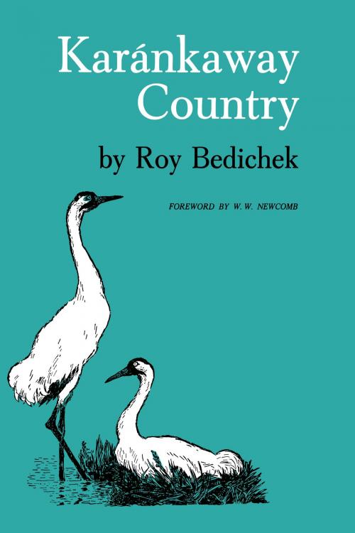 Cover of the book Karánkaway Country by Roy Bedichek, University of Texas Press