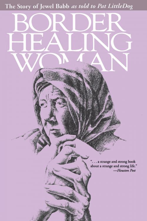 Cover of the book Border Healing Woman by Jewel  Babb, University of Texas Press