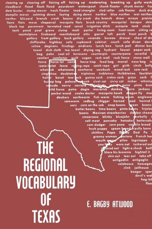 Cover of the book The Regional Vocabulary of Texas by E. Bagby Atwood, University of Texas Press