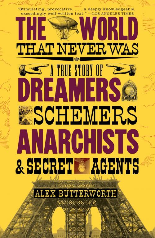 Cover of the book The World That Never Was by Alex Butterworth, Knopf Doubleday Publishing Group