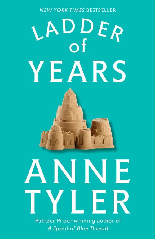 Cover of the book Ladder of Years by Anne Tyler, Knopf Doubleday Publishing Group