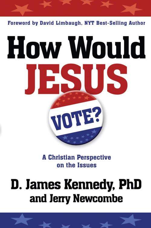 Cover of the book How Would Jesus Vote? by Jerry Newcombe, Dr. D. James Kennedy, The Crown Publishing Group