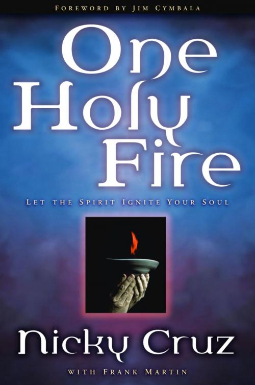 Cover of the book One Holy Fire by Nicky Cruz, Frank Martin, The Crown Publishing Group