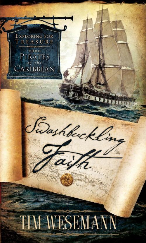 Cover of the book Swashbuckling Faith by Tim Wesemann, The Crown Publishing Group
