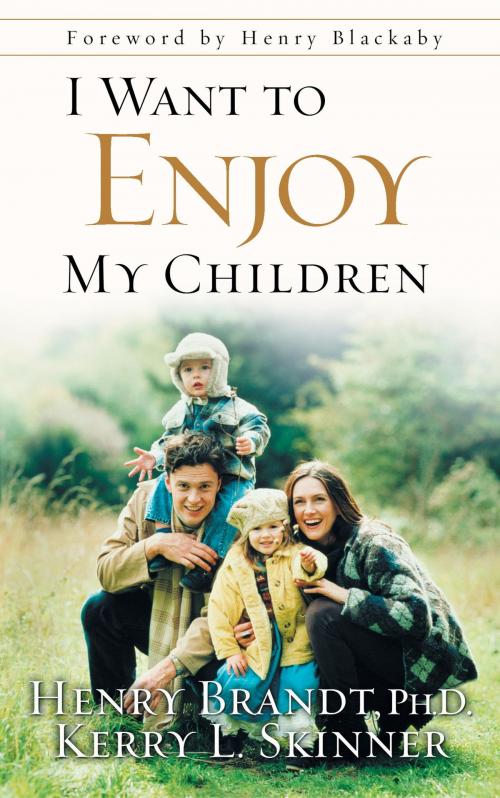 Cover of the book I Want to Enjoy My Children by Henry Brandt, Kerry L. Skinner, The Crown Publishing Group