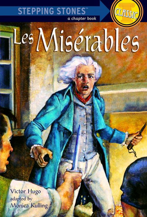 Cover of the book Les Miserables by Victor Hugo, Monica Kulling, Random House Children's Books