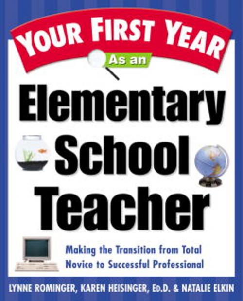 Cover of the book Your First Year As an Elementary School Teacher by Lynne Marie Rominger, Karen Heisinger, Natalie Elkin, Crown/Archetype