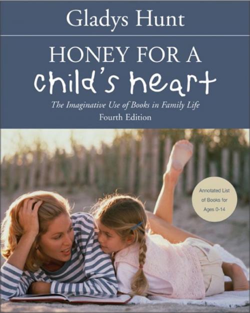Cover of the book Honey for a Child's Heart by Gladys Hunt, Zondervan